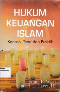 Hukum Keuangan Islam ; Konsep, Teori, dan Praktik