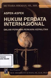 ASPEK-ASPEK HUKUM PERDATA INTERNASIONAL DALAM PERKARA-PERKARA KEPAILITAN