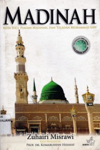 Madinah ; Kotasuci, Piagam Madinah, Dan Teladan Muhammad Saw