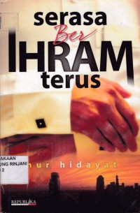 Serasa Berihram Terus