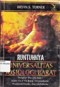 Runtuhnya universalitas sosiologi barat. Bongkar Wacana asas ; Isle vis a vis barat, pos modemisme dan globalisme