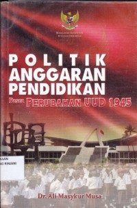 Politik Anggaran Pendidikan pasca perubahan UUD 1945