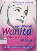 Agar Menjadi Wanita Paling Bahagia Di Dunia