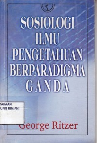 Sosioogi ilmu pengetahuan berparadigma ganda