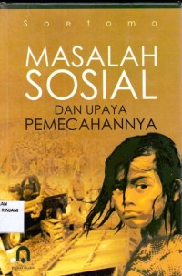 Masalah sosial dan upaya pemecahannya