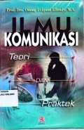 Ilmu komunikasi: Teori dan Praktek