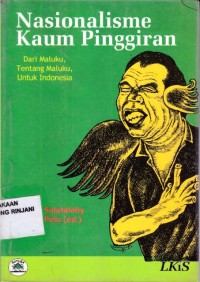 Nasionalisme kaum pinggiran dari maluku, tentang maluku, untuk indonesia