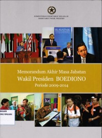 MEMORANDUM AKHIR MASA JABATAN WAKIL PRESIDEN BOEDIONO PERIODE 2009-20014