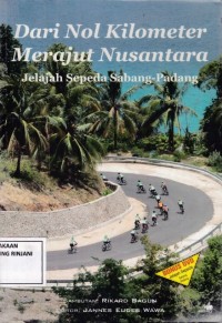 Dari Nol Kilometer Merajut Nusantara: Jelajah Sepeda Sabang-Padang