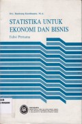 Statistika untuk Ekonomi dan Bisnis: Edisi Pertama