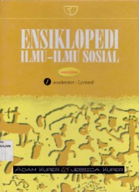 ENSIKLOPEDI ILMU-ILMU SOSIAL, EDISI KEDUA (ACCELERATOR-LYOTARD)