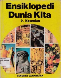 ENSIKLOPEDI DUNIA KITA : 9. KESENIAN