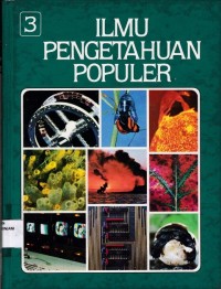 ILMU PENGETAHUAN POPULER JILID 3 : Ilmu pengetahuan bumi energi