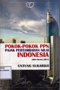 Pokok-pokok PPN Pajak Pertambahan Nilai Indonesia Edisi Revisi 2014