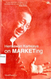 Hermawan Kartajaya On Marketing