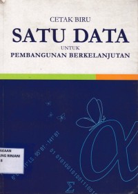 Cetak Biru ; Satu Data untuk Pembangunan Berkelanjutan