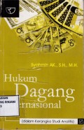Hukum Dagang Internasional (dalam kerangka studi analitis)