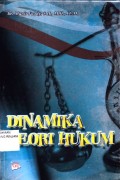 Dinamika Teori Hukum