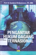 Pengantar Hukum Dagang Internasional