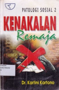 Patologi Sosial 2; Kenakalan Remaja