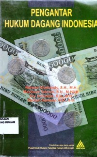 Pengantar Hukum Dagang Indonesia I