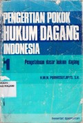 Pengertian pokok hukum dagang Indonesia