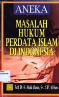 Aneka Masalah Hukum Perdata Islam di Indonesia