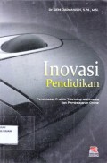 Inovasi pendidikan ; Pendekatan praktek teknologi multrimedia dan pembelajaran online
