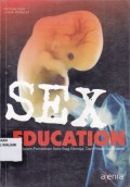 Sex Education; Nilai dalam pedidikan Seks bagi remaja dari prinsip ke praktek