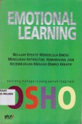 Emotional Learning ; Belajar Efektif mengelola Emosi ; Menngubah kekuatan, kemarahan, dan kecemburuan menjadi energi kreatif