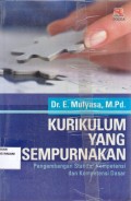 Kurikulum yang disempurnakan (Penegembangan standar komptensi komptensi dasar)