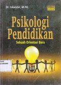 Psikologi Pendidikan: Sebuah Orientasi Baru