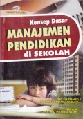 Konsep dasar manajemen pendidikan di sekolah