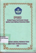EPSBED (Evaluasi Program Studi Berbasis Evaluasi Diri) Manfaat bagi pimpinan perguruan tinggi