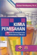 Kimia pemisahan ; Metode Kromatografi dan Elektroforesis Modern