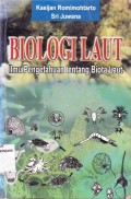 Biologi Laut ; Ilmu Pengetahuan tentang Biota Laut