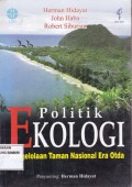 Politik Ekologi ; Pengelolaan Taman Nasional Era Otda