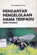 Pengantar Pengelolaan Hama Terpadu:Edisi Kedua