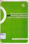 Pengendalian Hayati dan Penyakit Tumbuhan Cara Uji Laboratorium