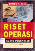 Riset Operasi ; Suatu pengantar jilid 1