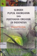 Subsidi Pupuk Anorganik dan Pertanian Organik di Indonesia