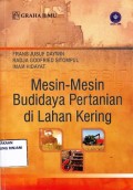 Mesin-Mesin Budidaya Pertanian di Lahan Kering