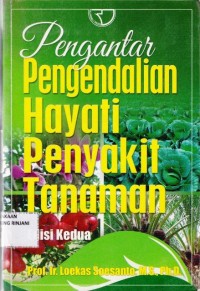 Pengantar Pengendalian Hayati Penyakit Tanaman Edisi 2