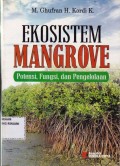 Ekosistem Mangrove: potensi, fungsi, dan pengelolaan