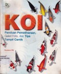 Koi; Panduan pemeliharaan, galeri foto, dan tips tampil cantik