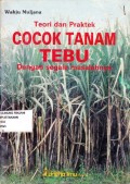 Teknik dan praktek Cocok tanam Tebu dengan segi masalahnya