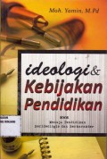 Ideologi dan kebijakan pendidikan
