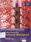 Akuntansi Manajerial ; Manajerial Accounting ; Buku 2, Ed.8