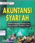 Akuntansi Syari'ah ; Memformulasikan konsep Laba dalam konteks metafora Zakat