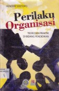 Perilaku Organisasi: Teori dan Praktik di Bidang Pendidikan
